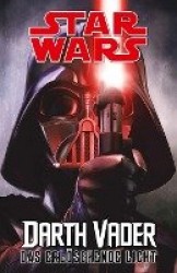 Star Wars Comics: Darth Vader (Ein Comicabenteuer): Das erlöschende Licht
