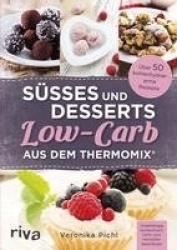 Süßes und Desserts Low-Carb aus dem Thermomix®