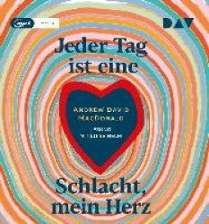 Jeder Tag ist eine Schlacht, mein Herz