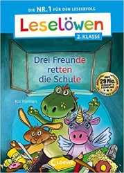 Leselöwen 2. Klasse - Drei Freunde retten die Schule