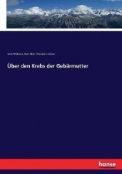 Über den Krebs der Gebärmutter