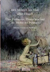 Der Mensch als Mass aller Dinge?