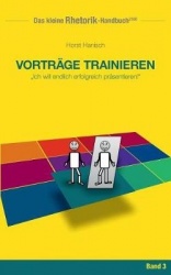 Rhetorik-Handbuch 2100 - Vorträge trainieren - Ich will endlich erfolgreich präsentieren!