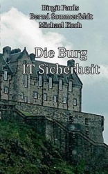 Die Burg IT-Sicherheit - IT-Sicherheit Stein auf Stein
