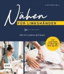Nähen für Linkshänder - Der innovative Nähkurs