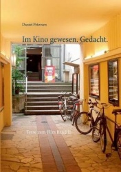 Im Kino gewesen. Gedacht. - Texte zum Film Band II