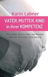 Vater, Mutter, Kind in ihrer Kompetenz