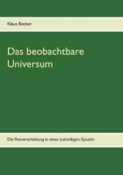 Das beobachtbare Universum - Die Rotverschiebung in einer zukünftigen Epoche