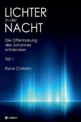 Lichter in der Nacht - Die Offenbarung des Johannes entdecken Teil 1