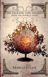 Die Legende von Angean - Reise ins dunkle Land