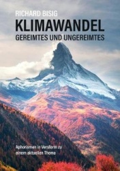 Klimawandel - Gereimtes und Ungereimtes - Aphorismen in Versform zu einem aktuellen Thema