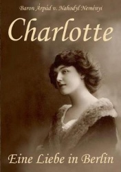 Charlotte - Eine Liebe in Berlin