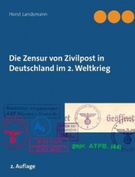 Die Zensur von Zivilpost in Deutschland im 2. Weltkrieg