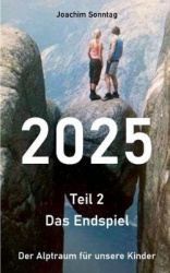 2025 - Das Endspiel - Der Alptraum fur unsere Kinder