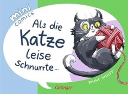 Mini Comics. Als die Katze leise schnurrte ...
