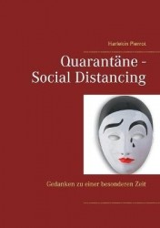 Quarantäne - Social Distancing - Gedanken zu einer besonderen Zeit