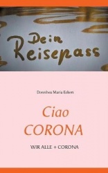 Ciao Corona - Wir Alle + Corona