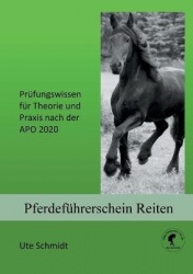 Pferdeführerschein Reiten - Prüfungswissen für Theorie und Praxis nach der APO 2020