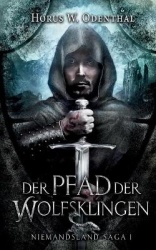 Der Pfad der Wolfsklingen - Niemandsland-Saga 1