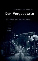 Der Vorgesetzte - Es nahm ein böses Ende...