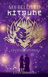 My beloved Kitsune - ghosts and destiny