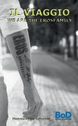 IL Viaggio... We are the Erosfamily - Deutsch