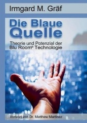 Die Blaue Quelle - Theorie und Potenzial der Blu Room Technologie