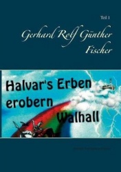 Halvar's Erben erobern Walhal I