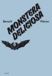Benoit Pieron. Monstera Deliciosa