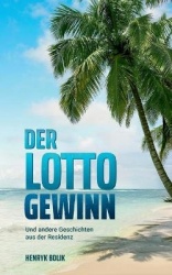 Der Lottogewinn - und andere Geschichten aus der Residenz