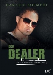 Der Dealer - Die Geschichte des Ricco Sotelo