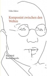 Komponist zwischen den Welten - Romanbiographie
