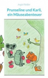 Prunseline und Karli - ein Mäuseabenteuer