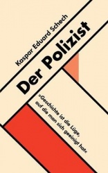Der Polizist - Eine Geschichte aus dem 20. Jahrhundert