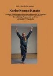 Kenko Kempo Karate - Stiloffene Kampfkunst für Senioren und Menschen mit Handicap Open Style Martial Arts for Seniors and People