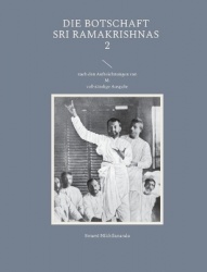 Die Botschaft Sri Ramakrishnas 2 - nach den Aufzeichnungen von M.