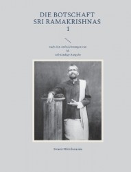 Die Botschaft Sri Ramakrishnas 1 - nach den Aufzeichnungen von M.