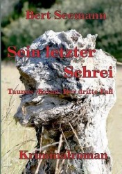 Sein letzter Schrei - Taunus-Krimi: der dritte Fall