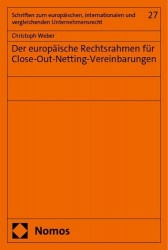 Der europäische Rechtsrahmen für Close-Out-Netting-Vereinbarungen