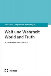 Welt Und Wahrheit - World and Truth - In Memoriam Arno Baruzzi