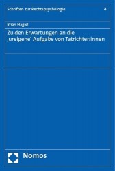 Zu Den Erwartungen an Die 'Ureigene' Aufgabe Von Tatrichter - Innen