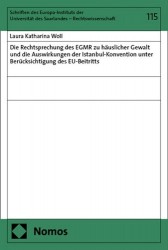 Die Rechtsprechung des EGMR zu häuslicher Gewalt und die Auswirkungen der Istanbul-Konvention