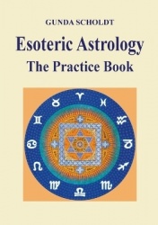 Esoteric Astrology - The Practice Book