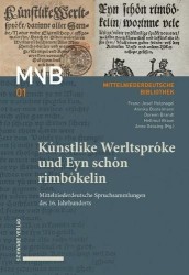 Kunstlike Werltsproke Und Eyn Schon Rimbokelin - Mittelniederdeutsche Spruchsammlungen Des 16. Jahrhunderts