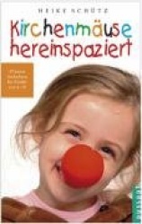 Kirchenmäuse hereinspaziert
