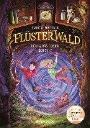 Flüsterwald - Durch das Portal der Zeit: Ausgezeichnet mit dem LovelyBooks-Leserpreis 2021: Kategorie Kinderbuch (Flüsterwald, S