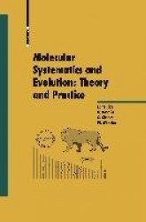 Molecular Systematics and Evolution: Theory and Practice