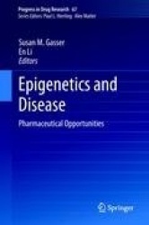 Epigenetics and Disease : Pharmaceutical Opportunities