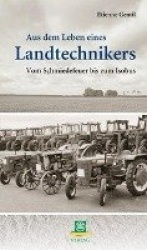 Aus dem Leben eines Landtechnikers