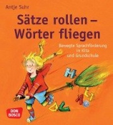 Sätze rollen - Wörter fliegen